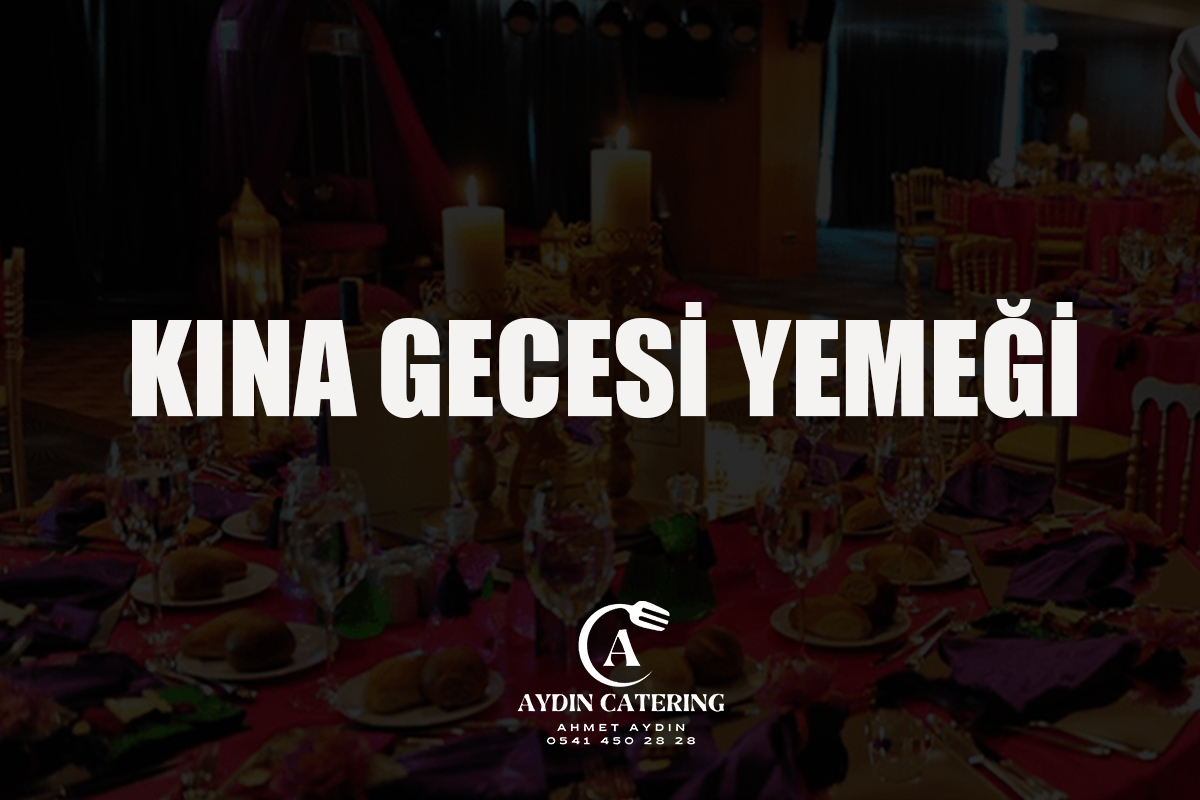 Kına Gecesi Yemeği